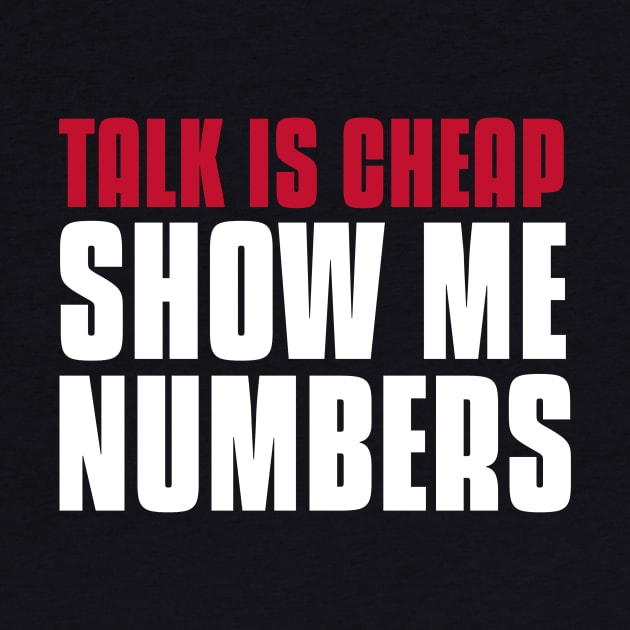 Talk Is Cheap, Show Me Numbers Investing by OldCamp